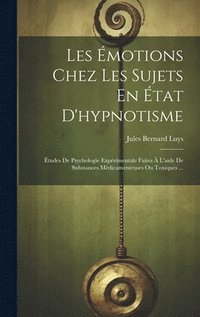 bokomslag Les motions Chez Les Sujets En tat D'hypnotisme