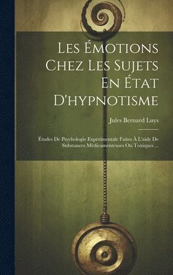 Les Émotions Chez Les Sujets En État D'hypnotisme