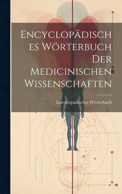 bokomslag Encyclopdisches Wrterbuch Der Medicinischen Wissenschaften