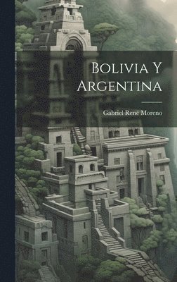 Bolivia Y Argentina 1