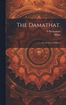 Manu, D Richardson - Damathat,, Inbunden