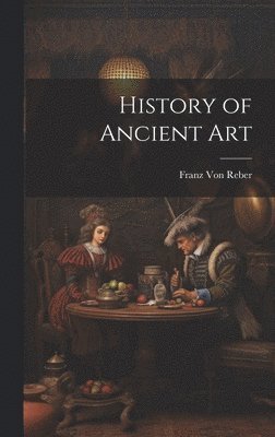 bokomslag History of Ancient Art