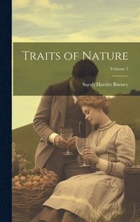 bokomslag Traits of Nature; Volume 5