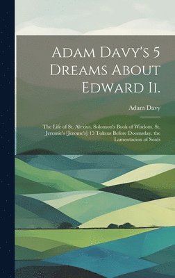 Adam Davy's 5 Dreams About Edward Ii.
