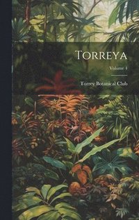 bokomslag Torreya; Volume 4
