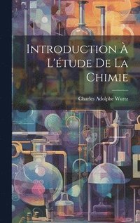 bokomslag Introduction  L'tude De La Chimie