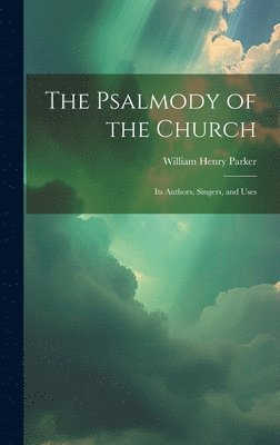 bokomslag Psalmody of the Church