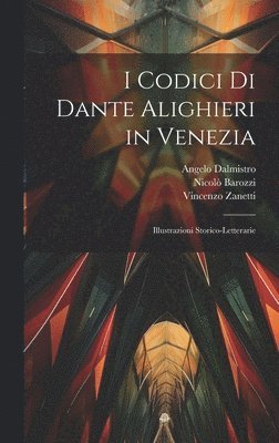 bokomslag I Codici Di Dante Alighieri in Venezia