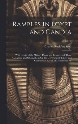 Rambles in Egypt and Candia 1