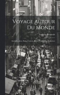 bokomslag Voyage Autour Du Monde