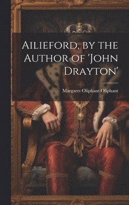 bokomslag Ailieford, by the Author of 'john Drayton'