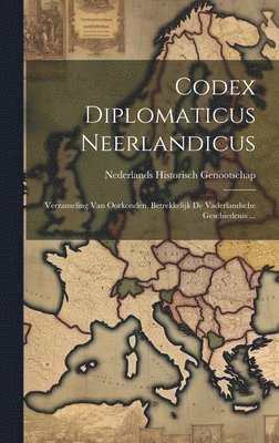 bokomslag Codex Diplomaticus Neerlandicus