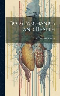 bokomslag Body Mechanics and Health