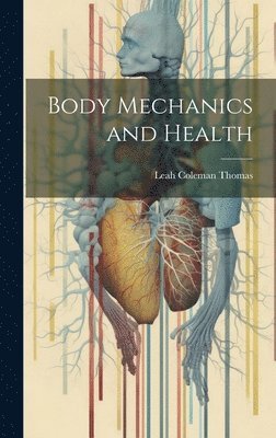 Body Mechanics and Health 1