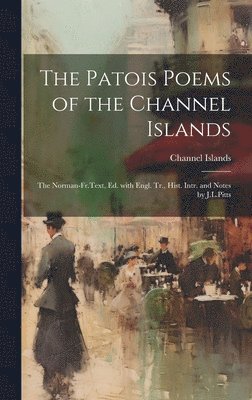 The Patois Poems of the Channel Islands 1