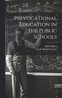bokomslag Prevocational Education in the Public Schools