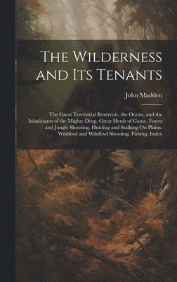 Wilderness and Its Tenants