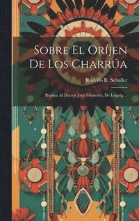 bokomslag Sobre El Orjen De Los Charra