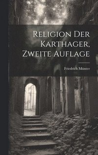 bokomslag Religion Der Karthager, Zweite Auflage