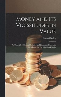 bokomslag Money and Its Vicissitudes in Value
