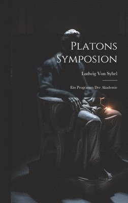 Platons Symposion 1