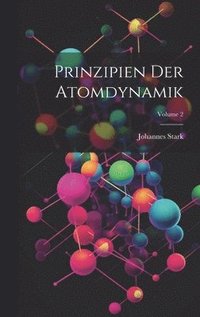 bokomslag Prinzipien Der Atomdynamik; Volume 2