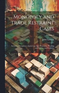 bokomslag Monopoly and Trade Restraint Cases