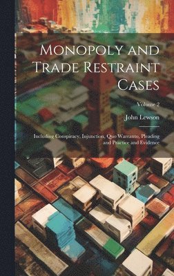 Monopoly and Trade Restraint Cases 1