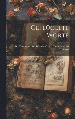 bokomslag Geflgelte Worte