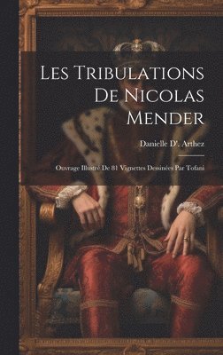 bokomslag Les Tribulations De Nicolas Mender