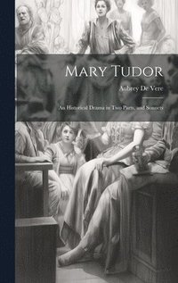 bokomslag Mary Tudor