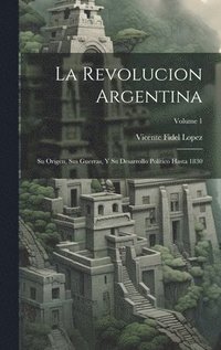 bokomslag La Revolucion Argentina