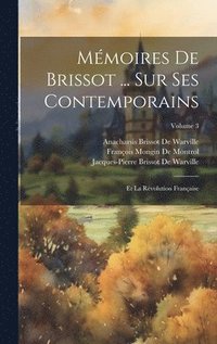 bokomslag Mmoires De Brissot ... Sur Ses Contemporains