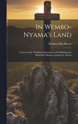 In Wembo-Nyama's Land