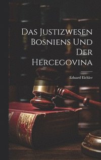 bokomslag Das Justizwesen Bosniens Und Der Hercegovina