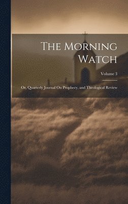 The Morning Watch 1