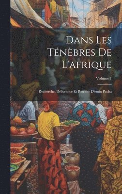Dans Les Ténèbres De L'afrique
