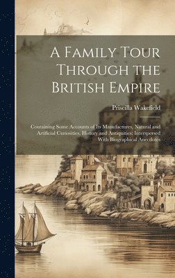 bokomslag Family Tour Through the British Empire