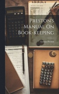 bokomslag Preston's Manual On Book-Keeping