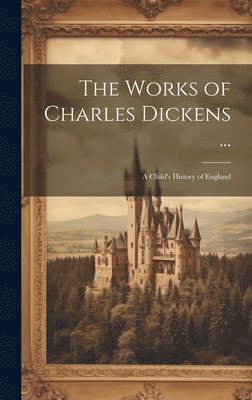 Anonymous - Works of Charles Dickens ..., Inbunden