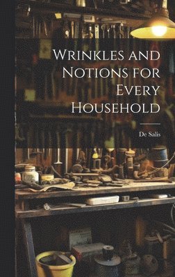 Wrinkles and Notions for Every Household 1