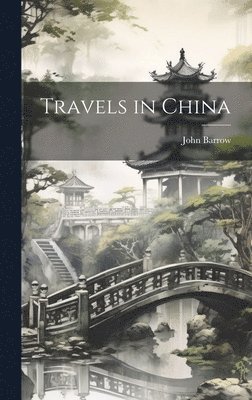 Travels in China 1