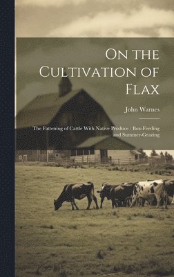 On the Cultivation of Flax