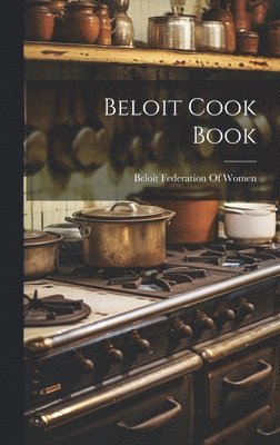bokomslag Beloit Cook Book