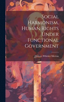 Social Harmonism, Human Rights Under Functional Government 1