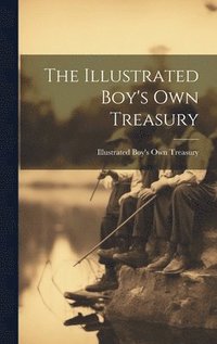 bokomslag Illustrated Boy's Own Treasury