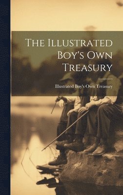 bokomslag Illustrated Boy's Own Treasury