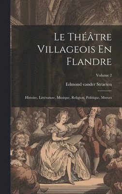 Théâtre Villageois En Flandre 1