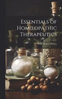 bokomslag Essentials of Homoeopathic Therapeutics