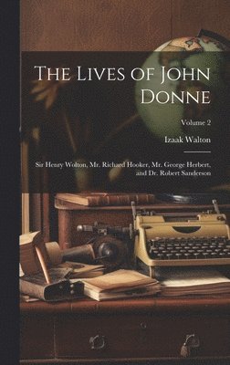 bokomslag The Lives of John Donne